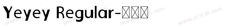 Yeyey Regular字体转换